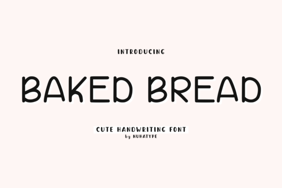 Baked Bread: A Warm Handwritten Font for Makers