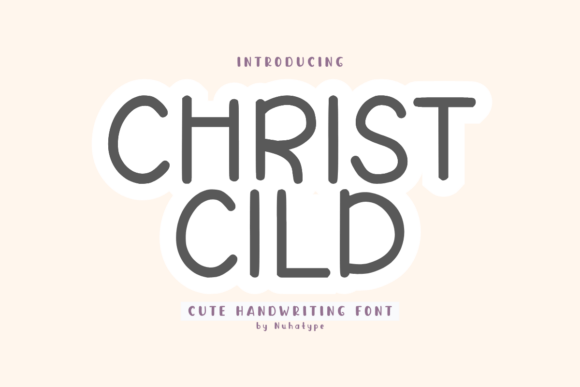 Christ Cild: A Warm Handwritten Sans Serif Font