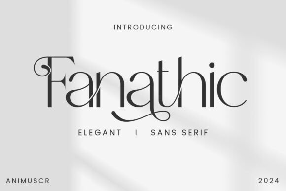 Fanathic: The Elegant Sans Serif Font for Marketers