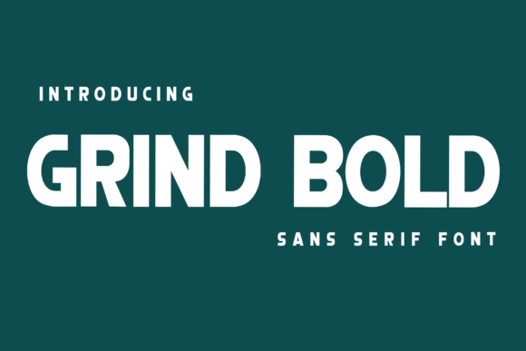 Grind Bold: A Heavyweight Sans Serif for Impactful Design