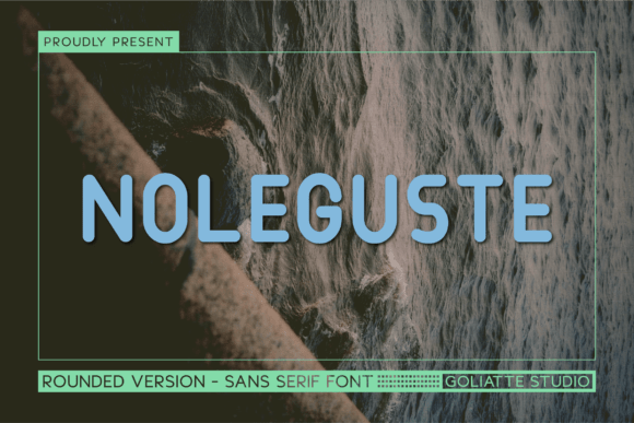Noleguste: A Playful Sans Serif Display Font