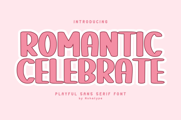 Romantic Celebrate: A Marketer’s Review of This Cute Sans Serif Font