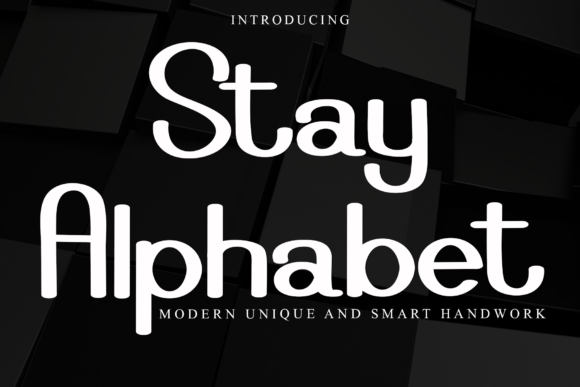 Stay Alphabet: A Modern Unique Handwork Typeface Review
